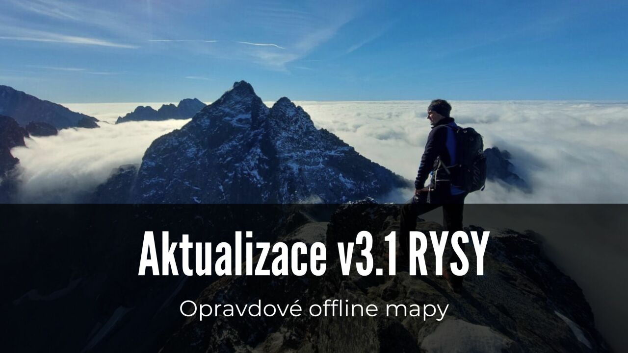 Aktualizace v3.1 Rysy - Opravdové offline mapy